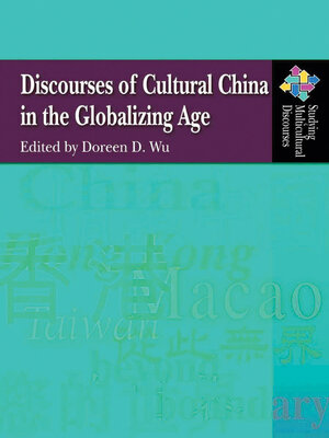 cover image of Discourses of Cultural China in the Globalizing Age